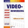 Leer jezelf makkelijk Videobewerking