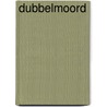 Dubbelmoord door Mark Billingham