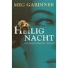Heilignacht door Meg Gardiner