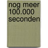 Nog meer 100.000 seconden door H. van Hove