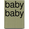 Baby baby door Liz Nickles