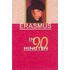 Erasmus in 90 minuten