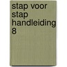 STAP VOOR STAP HANDLEIDING 8 door Susan Van Der Linden