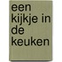 Een kijkje in de keuken