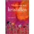 Mediteren met kristallen