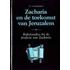 Zacharia en de toekomst van Jeruzalem
