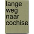 Lange weg naar cochise