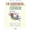 Uw gezondheid ... een kwestie van evenwicht