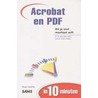 Acrobat en PDF in 10 minuten