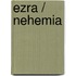 Ezra / Nehemia