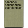 Handboek Nederlandse Beursfondsen door Onbekend