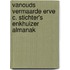 Vanouds vermaarde Erve C. Stichter's Enkhuizer Almanak
