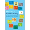 Uw bestemming door R. Maas