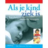 Als uw kind ziek is door H. van Tinteren