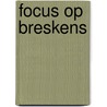 Focus op Breskens door J.A.J. Boekhout