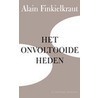 Het onvoltooide heden door A. Finkielkraut