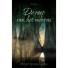De roep van het moeras by Mindy Starns Clark