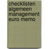 Checklisten algemeen management euro memo door Onbekend