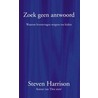Zoek geen antwoord door Stuart Harrison