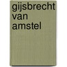 Gijsbrecht van Amstel door Joost van den Vondel