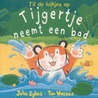 Tijgertje neemt een bad