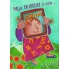 Mijn mama is een ... mama