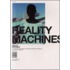 Reality machines