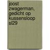 Joost Zwagerman, gedicht op kussensloop SL29 door Onbekend