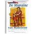 De migraine van Madeleine