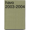 Havo 2003-2004 door Th.L. Rijpkema
