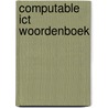 Computable ICT Woordenboek by H. van Steenis