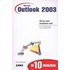 Microsoft Outlook 2003 in 10 minuten