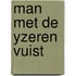 Man met de yzeren vuist