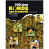 100 jaar ronde van Frankrijk 1903-2003 door P. Sergent