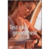 Test uw gezondheid