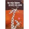 Op mijn lippen groeit een zoen