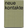 Neue Kontakte by Braakhuis