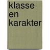 Klasse en karakter