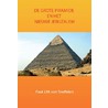 De grote piramide en het nieuwe Jeruzalem door P.J.M. van Teeffelen