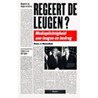 Regeert de leugen?
