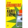 Arnon Grunberg leest Karel van het Reve door K. van het Reve