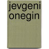 Jevgeni Onegin by Alexandr Poesjkin