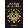 Apollyon de Antichrist door Han J.E.M. Peeters