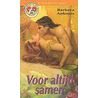 Voor altijd samen, 45 by Barbara Ankrum