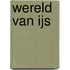 Wereld van IJs