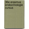 36e Erasmus Endocrinologie Cursus by R. Feelders
