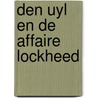 Den Uyl en de affaire Lockheed by Unknown