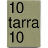10 TARRA 10 door J. van de Ven