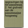 Opgravingen bij Tiel-Passewaaij 2. Het grafveld aan de Passewaaijse Hoogeweg door S. Heeren
