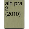 ALH PRA 2 (2010) door J. van Esch